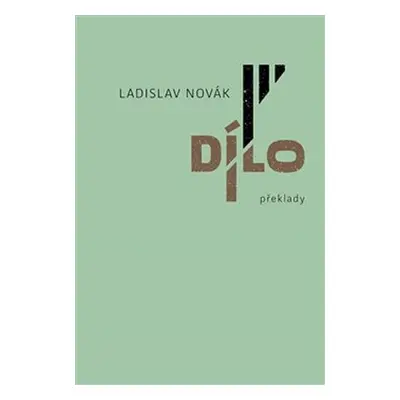 Dílo III - překlady - Ladislav Novák