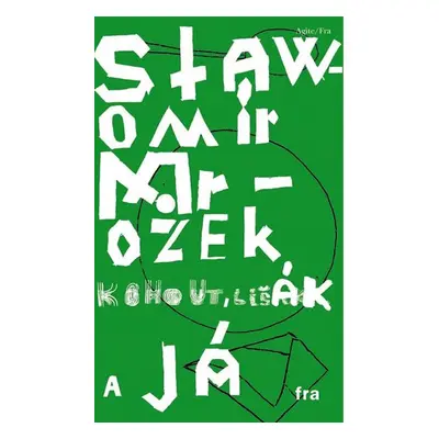 Kohout, Lišák a já - Slawomir Mrožek