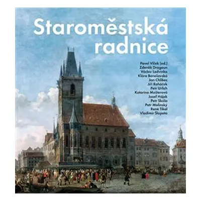 Staroměstská radnice - Pavel Vlček