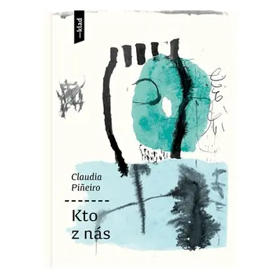 Kto z nás - Claudia Piñeiro