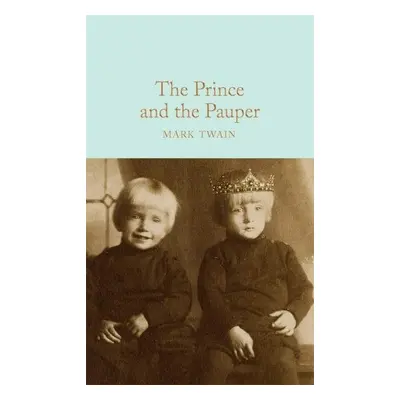 The Prince and the Pauper - Mark Twain