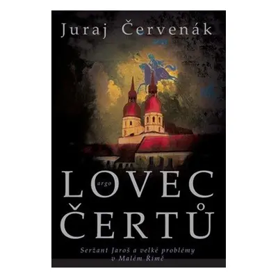 Lovec čertů - Juraj Červenák