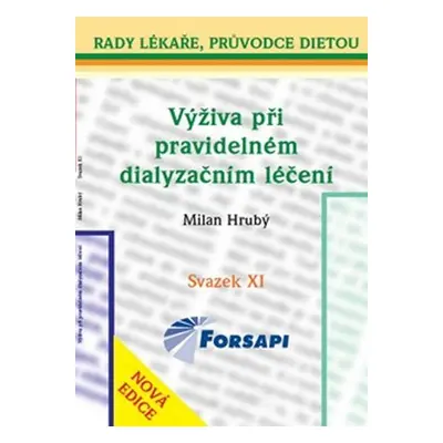 Výživa při pravidelném dialyzačním léčení - Olga Mengerová