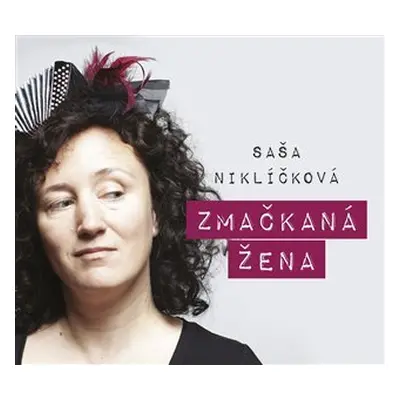 Zmačkaná žena - CD - Alexandra Niklíčková