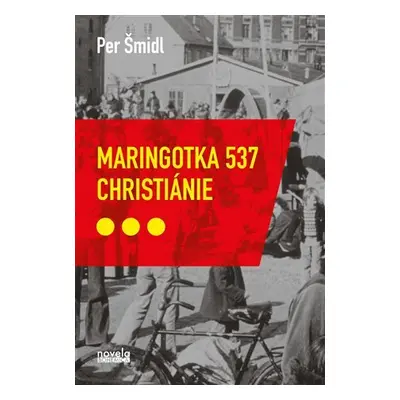 Maringotka 537, Christiánie - Petr Šmidl