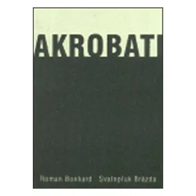 Akrobati - Roman Bonhard