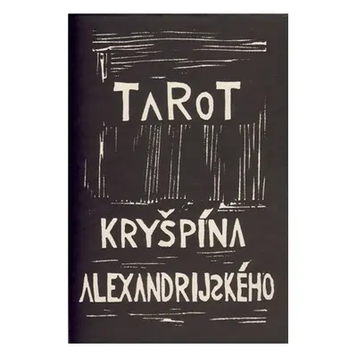 Tarot Kryšpína alexandrijského - Rudolf Rousek