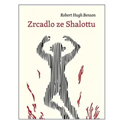 Zrcadlo ze Shalottu - Robert Hugh Benson