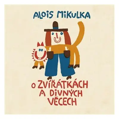 O zvířátkách a divných věcech - CDmp3 (Čte Viktor Preiss) - Alois Mikulka