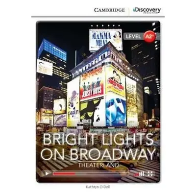 Bright Lights on Broadway: Theaterland Low Intermediate Book with Online Access - O'Dell, Kathry