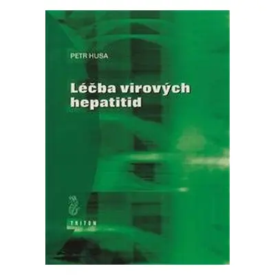 Léčba virových hepatitid - Husa Petr