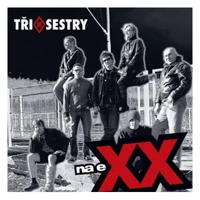 Na eXX (Remastered 2022) - Tři sestry