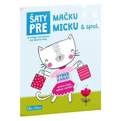 Šaty pre MAČKU MICKU ─ Kniha samolepiek