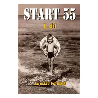 Start 55 - I.díl - Jaroslav Vorlíček