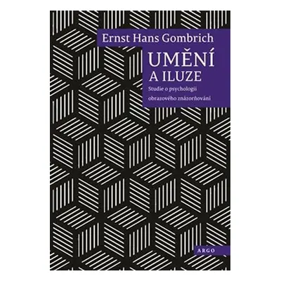 Umění a iluze - Studie o psychologii obrazového znázorňování - Ernst Hans Gombrich