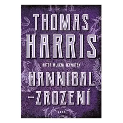 Hannibal - Zrození - Thomas Harris