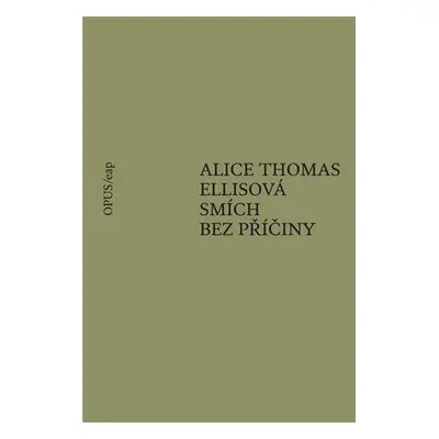 Smích bez příčiny - Alice Thomas Ellisová