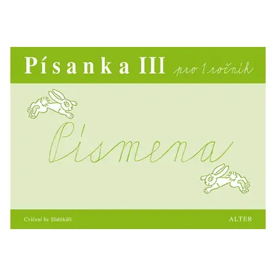 Písanka III pro 1. ročník - Písmena - Marta Sonnbergová