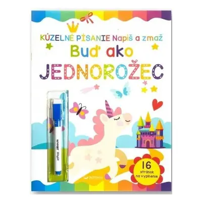 Buď ako jednorožec Napíš a zmaž