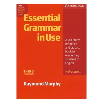 Essential Grammar in Use 3rd Edition: Edition with answers - Raymond Murphy