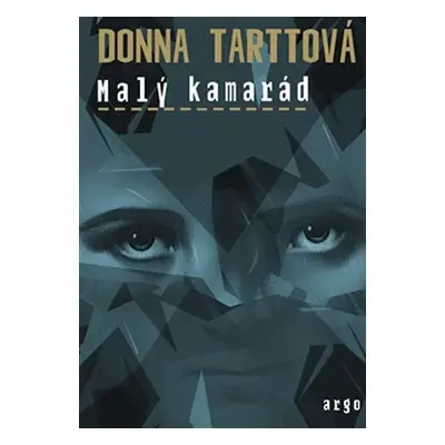 Malý kamarád - Donna Tartt