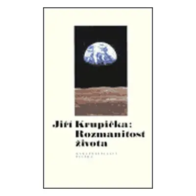 Rozmanitost života - Jiří Krupička