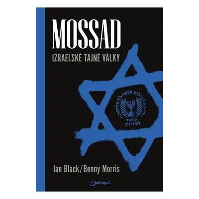 Mossad - Izraelské tajné války - Ian Black