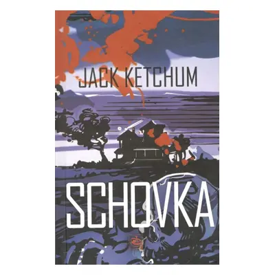 Schovka - Jack Ketchum