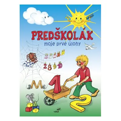 Predškolák Moje prvé úlohy - Mária Štefánková