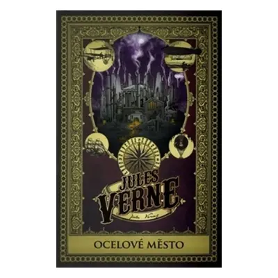 Ocelové město, 1. vydání - Jules Verne