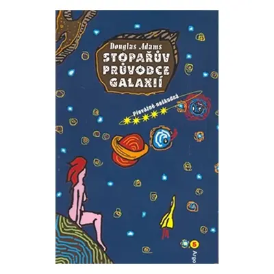 Stopařův průvodce Galaxií 5. - Převážně neškodná - Douglas Adams