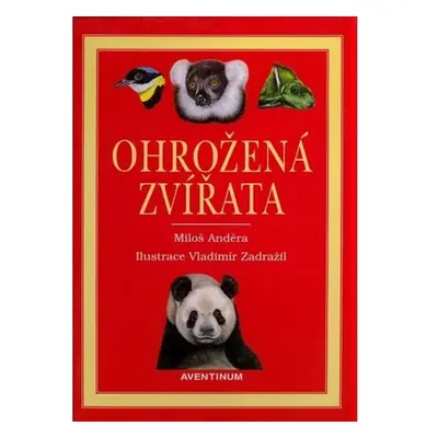 Ohrožená zvířata - Miloš Anděra