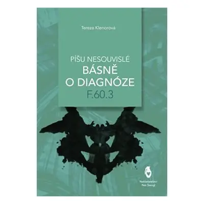 Píšu nesouvislé básně o diagnóze F.60.3 - Tereza Klenorová