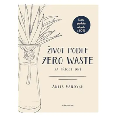 Život podle Zero Waste za třicet dní - Anita Vandyke