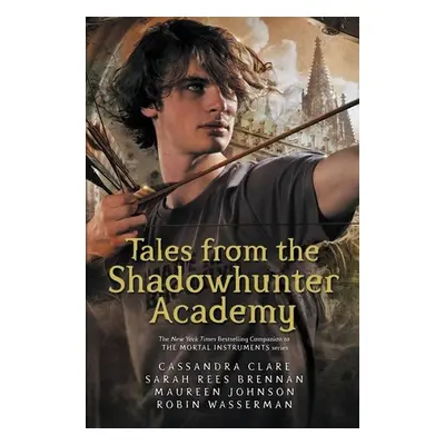 Tales fron Shadowhunter Academy - Cassandra Clare