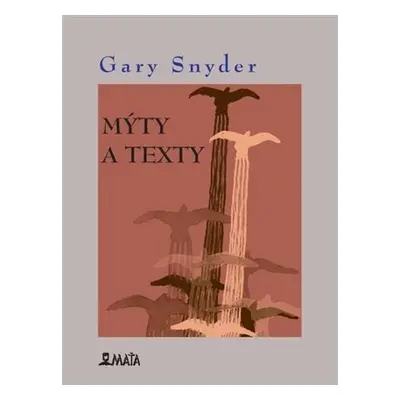 Mýty a texty - Gary Snyder