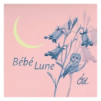 Ód - CD - Bébé Lune