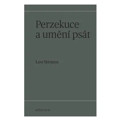 Perzekuce a umění psát - Leo Strauss