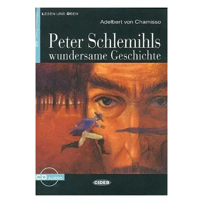 Peter Schlemihls Wundersame Geschichte + CD