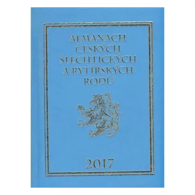 Almanach českých šlechtických a rytířských rodů 2017 - Karel Vavřínek