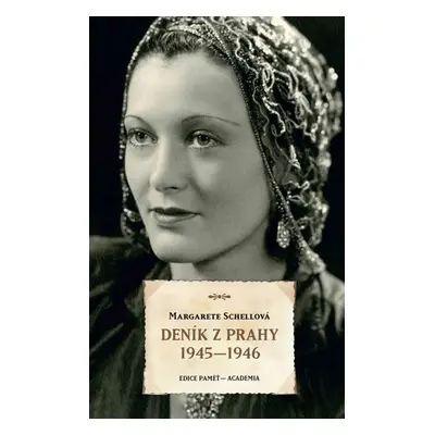 Deník z Prahy 1945-1946 - Margaret Schellová