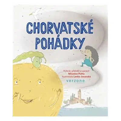 Chorvatské pohádky - Miroslav Pošta