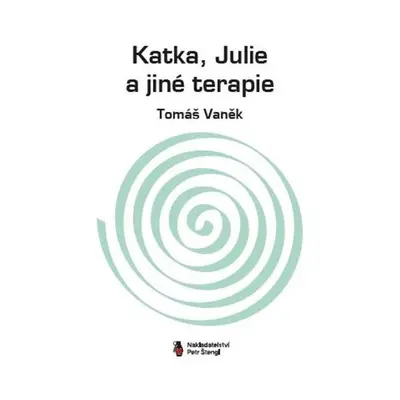 Katka, Julie a jiné terapie - Tomáš Vaněk