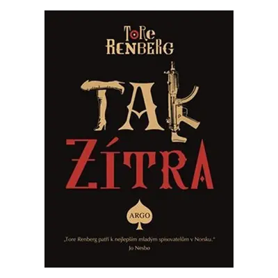 Tak zítra - Tore Renberg