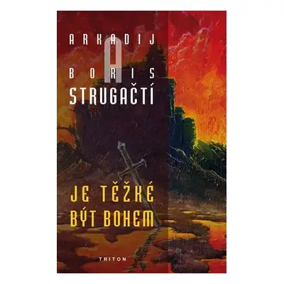 Je těžké být bohem, 2. vydání - Arkadij Strugackij