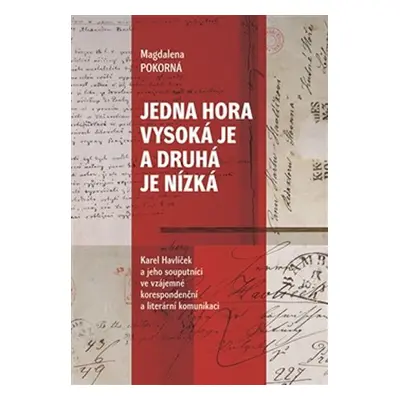 Jedna hora vysoká je a druhá je nízká - Magdaléna Pokorná