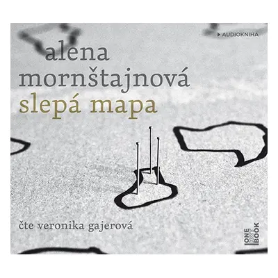 Slepá mapa - 2 CDmp3 (Čte Veronika Gajerová) - Alena Mornštajnová