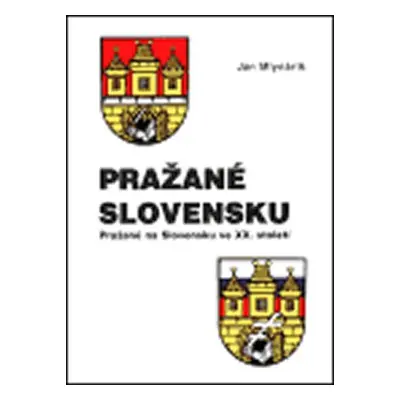 Pražané Slovensku: Pražané na Slovensku ve XX. století - Ján Mlynárik