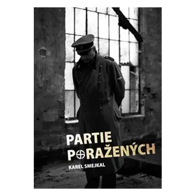 Partie poražených - Karel Smejkal