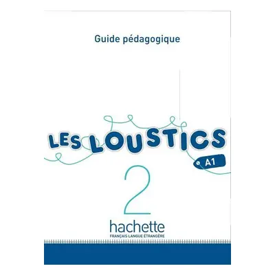 Les Loustics 2 (A1) Guide pédagogique - Marianne Capouet